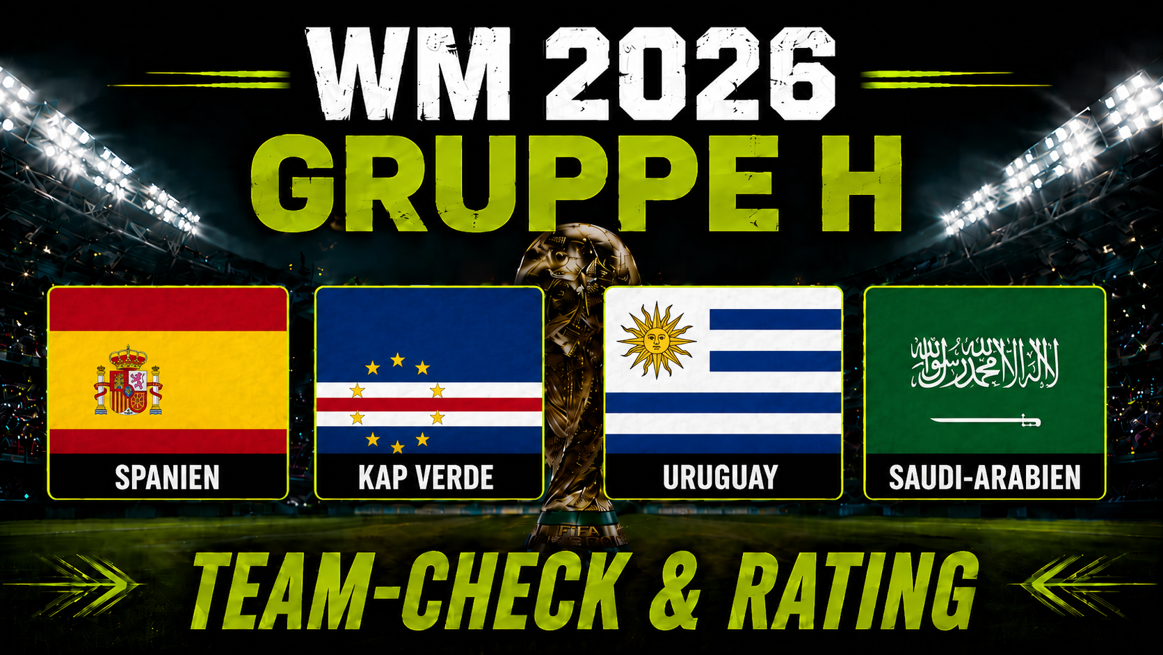 WM 2026 Gruppe H im Check: Spanien, Kap Verde, Uruguay und Saudi-Arabien