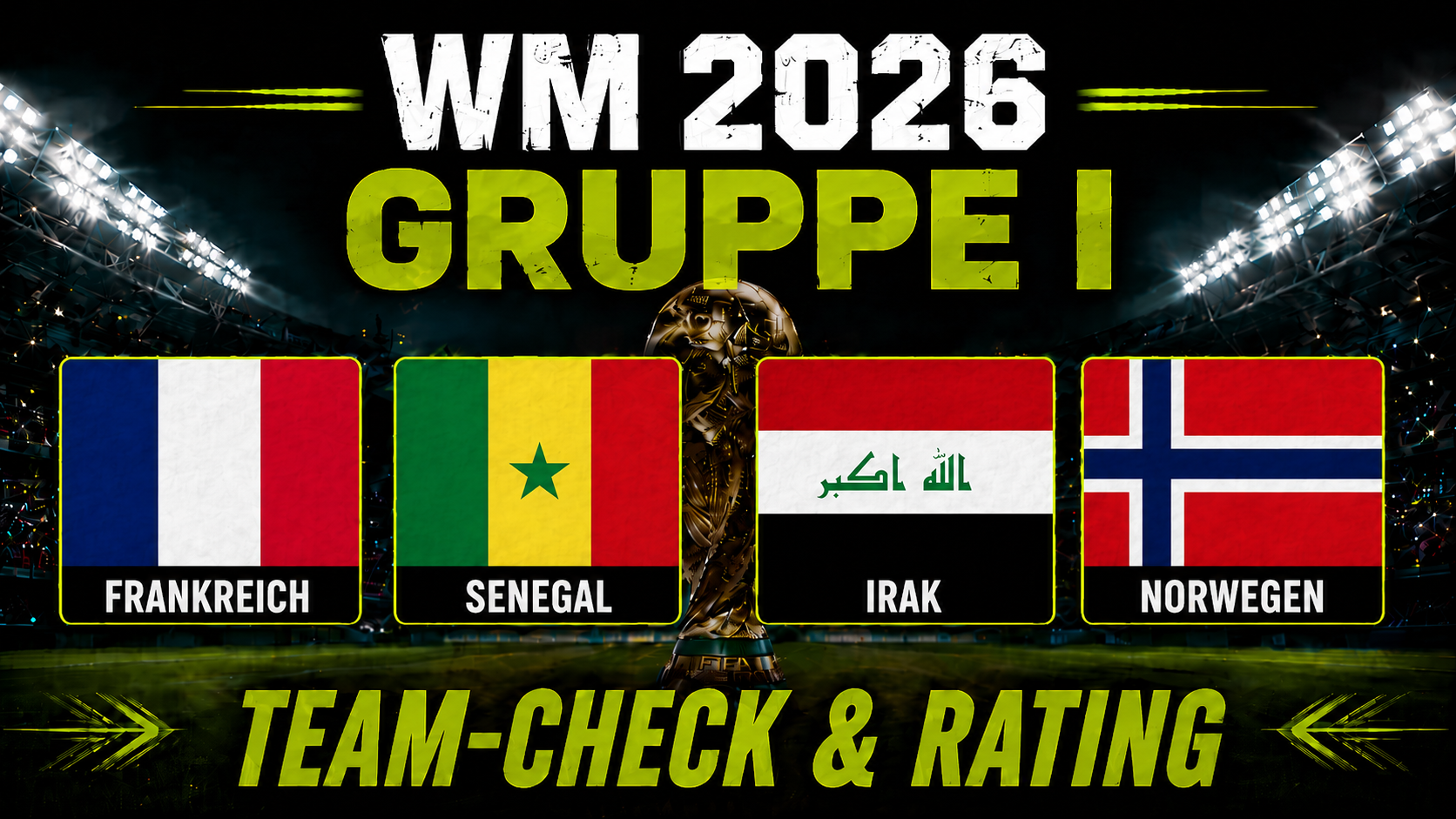 WM 2026 Gruppe I im Check: Frankreich, Senegal, Irak und Norwegen